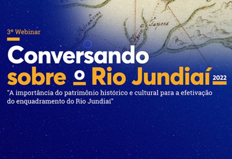 Comitês PCJ promovem 3º Webinar “Conversando sobre o Rio Jundiaí”