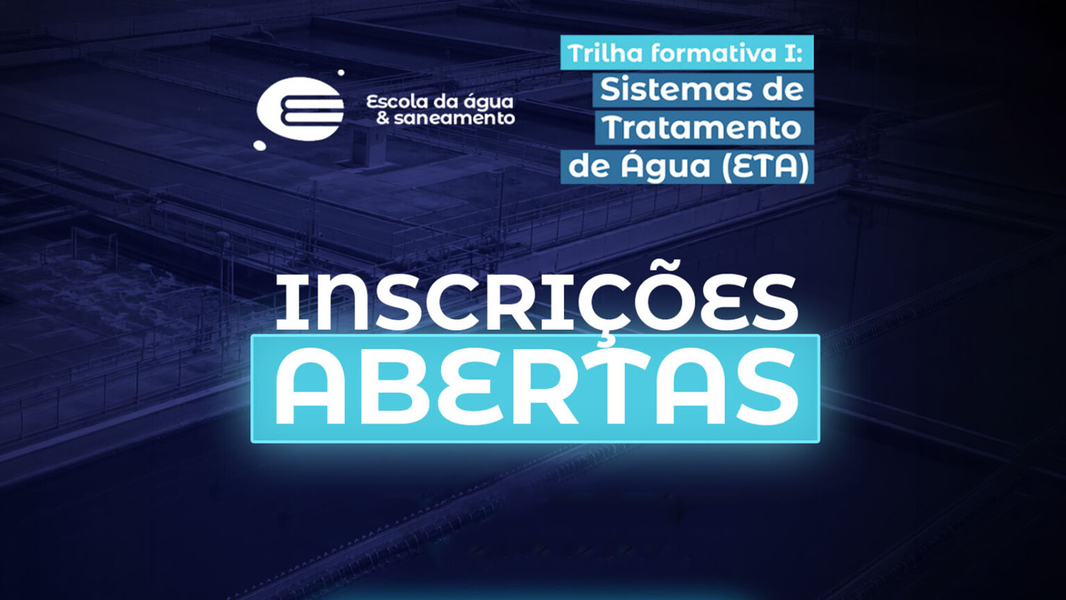 Escola da Água e Saneamento abre inscrições para curso sobre ETAs